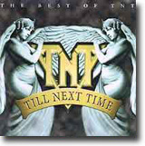 Till Next Time – The Best Of TNT – Ufarlig sprengstoff