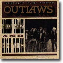 Best Of The Outlaws – Green Grass And High Tides – «The south will rise again»