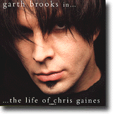 Garth Brooks In… The Life Of Chris Gaines – ??