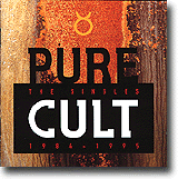 Pure Cult: The Singles 1984-1995 – Fin samling