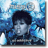 Miss E… So Addictive – Knallsterkt fra Missy Elliott