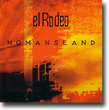 Nomansland EP – Fete riff fra El Rodeo
