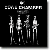 Dark Days – Coal Chamber når gamle høyder