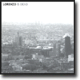 Lorenzo Is Dead – Langt fra dødt