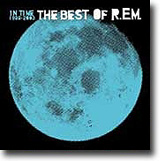 In Time: The Best Of R.E.M. 1988-2003 – Suveren maktdemonstrasjon