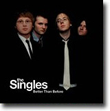 Better Than Before – The Singles: Et singelband