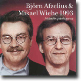 Björn Afzelius & Mikael Wiehe 1993: Malmöinspelningarna – Et historisk dokument