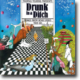 Thomas Felberg Presents Drunk In A Ditch: Songs From Rock Limbo 1969 – 1980 – Solid historietime