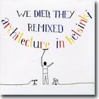 We Died, They Remixed – Halvdødt remiksalbum