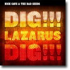 Dig, Lazarus Dig!!! – Dig, Nick Cave Dig!!!