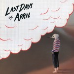 last days of april